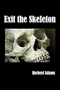 Exit the Skeleton