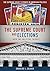 The Supreme Court and Elections (Supreme Court's Power in American Politics)