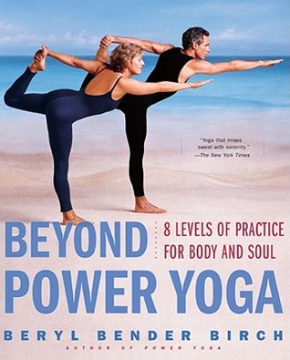 Beyond Power Yoga: 8 Levels of Practice for Body and Soul (Paperback)