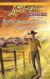 Rocky Mountain Hero (Larger Print Love Inspired: Home on the Ranch)