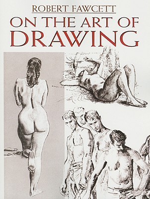On the Art of Drawing (Dover Art Instruction)