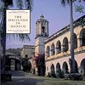 The Hacienda in Mexico