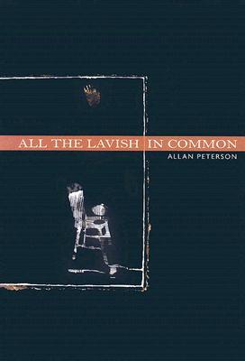 All the Lavish In Common: Poems (Paperback)