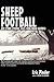 Sheep Football and Other Strange Tales from Rural America