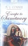 Escape to Sanctuary by M.J. Conner