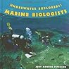 Underwater Explorers: Marine Biologists (Extreme Scientists) Underwater Explorers: Marine Biologists (Extreme Scientists)