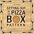 Getting Out of the Pizza Bo...