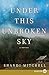 Under This Unbroken Sky