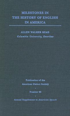 Milestones in the History of English in America (Volume 76) (Publication of the American Dialect Society)