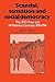 Scandal, Sensation and Social Democracy: The SPD Press and Wilhelmine Germany 1890–1914