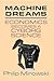 Machine Dreams: Economics B...