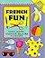French Fun (Language Activity Books)