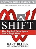 Shift: The 12 Tactics Real Estate Agents Must Do Now to Win in a Down Market