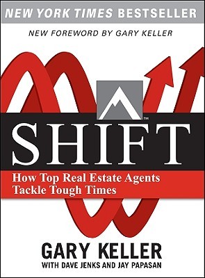 Shift: The 12 Tactics Real Estate Agents Must Do Now to Win in a Down Market (Paperback)