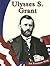 Ulysses S. Grant (Let Freedom Ring)