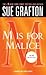 M is for Malice