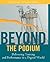 Beyond the Podium by Allison Rossett