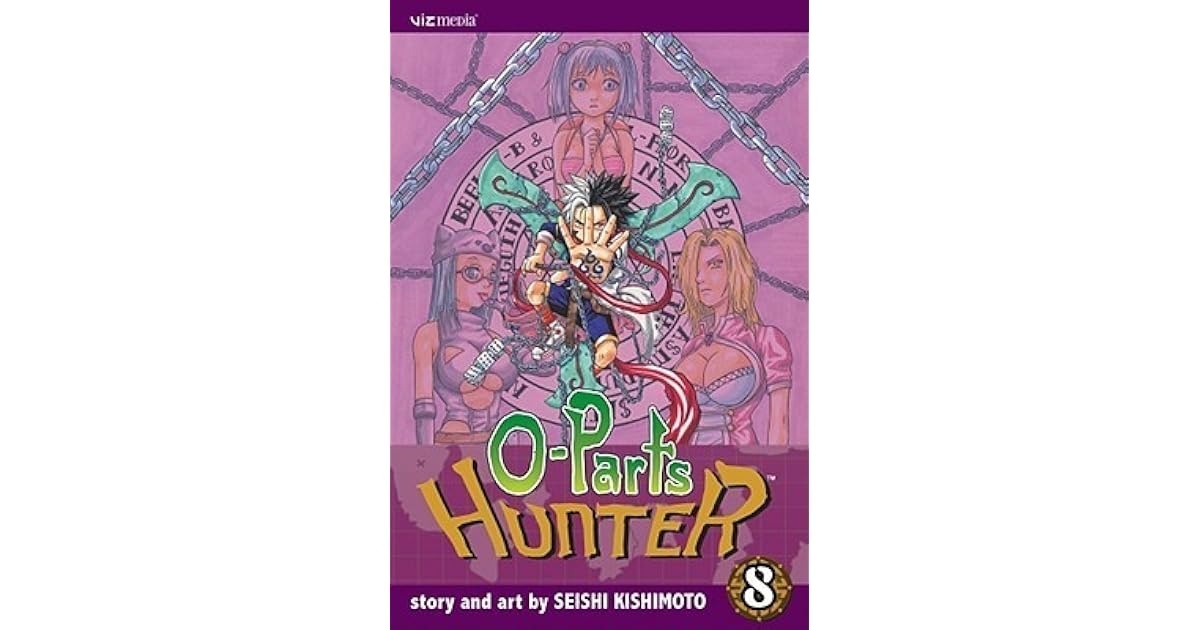 O-Parts Hunter 8 (O-Parts Hunter, #8) by Seishi Kishimoto