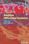 Adaptive Differential Evolution: A Robust Approach to Multimodal Problem Optimization (Adaptation, Learning, and Optimization, 1)