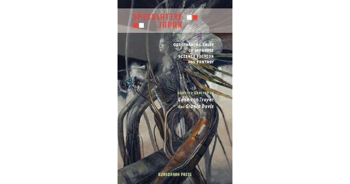 Speculative Japan Outstanding Tales of Japanese Science Fiction and