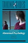 Taking Sides: Clashing Views in Abnormal Psychology Taking Sides: Clashing Views in Abnormal Psychology