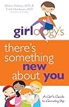 Girlology's There's Something New About You by Melisa Holmes