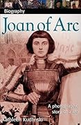 Joan of Arc: A Photographic Story of a Life