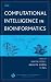Computational Intelligence in Bioinformatics by Gary B. Fogel