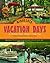 Minnesota Vacation Days: An Illustrated History