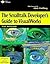 The Smalltalk Developer's Guide to VisualWorks With diskette (SIGS: Advances in Object Technology, Series Number 9)