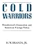 Cold Warriors: Eisenhower's Generation and the Making of American Foreign Policy (Columbia Studies in Business, Government, & Society)