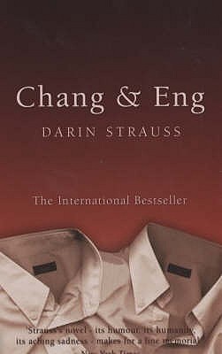 Chang And Eng By Darin Strauss