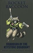 Rocket Raccoon: Guardian of the Keystone Quadrant