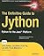 The Definitive Guide to Jython: Python for the Java Platform (Expert's Voice in Software Development)