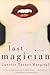 The Last Magician by Janette Turner Hospital