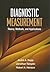 Diagnostic Measurement: Theory, Methods, and Applications