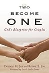 Two Become One: God's Blueprint for Couples Two Become One: God's Blueprint for Couples