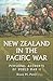 New Zealand in the Pacific War by Bruce M. Petty