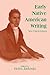 Early Native American Writing: New Critical Essays (Cambridge Studies in American Literature and Culture, Series Number 102) (Volume 0)