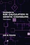 Introduction to Risk Calculation in Genetic Counseling