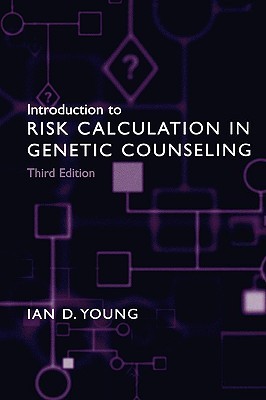 Introduction to Risk Calculation in Genetic Counseling (Paperback)