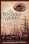 The Windows of Heaven: A Novel of Galveston's Great Storm of 1900