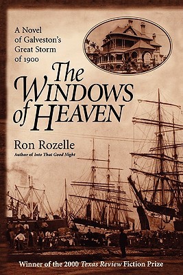 The Windows of Heaven: A Novel of Galveston's Great Storm of 1900 (Paperback)