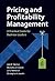 Pricing and Profitability Management: A Practical Guide for Business Leaders