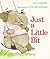 Just a Little Bit