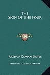 The Sign of the Four by Arthur Conan Doyle