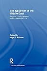The Cold War in the Middle East (Cold War History)