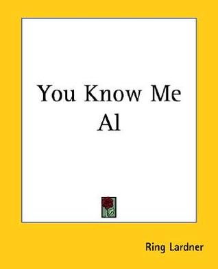 You Know Me Al