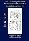 The Great Compendium of Acupuncture and Moxibustion Volume VIII