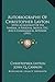 Autobiography Of Christopher Layton: With An Account Of His Funeral, A Personal Sketch, and A Genealogical Appendix (1911)
